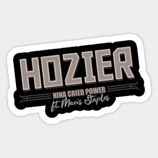 Nina Cried Power Hozier Sticker